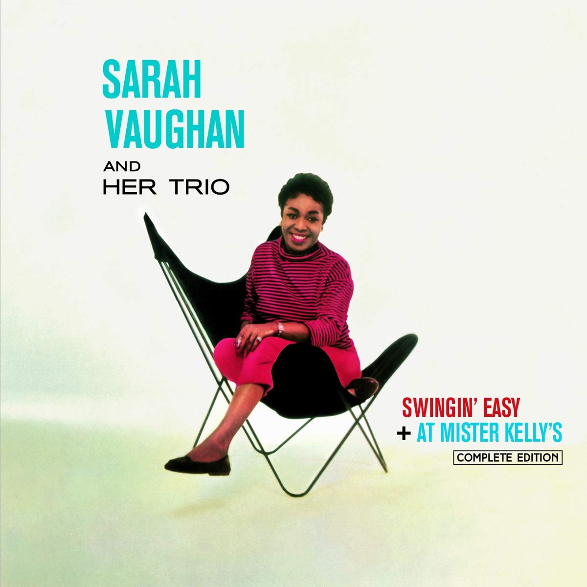 Swingin' Easy + At Mister Kelly's Complete Edition + 13 Bonus Tracks