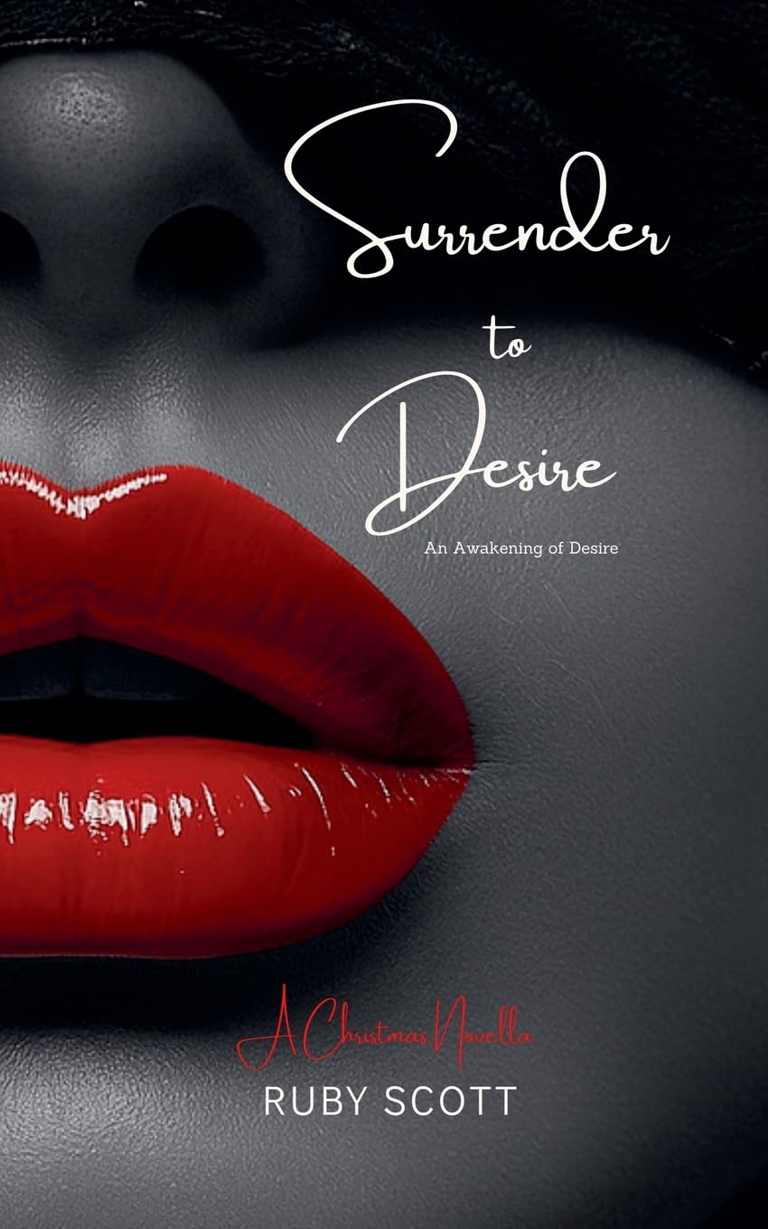 Surrender to Desire: 6 (An Awakening of Desire)
