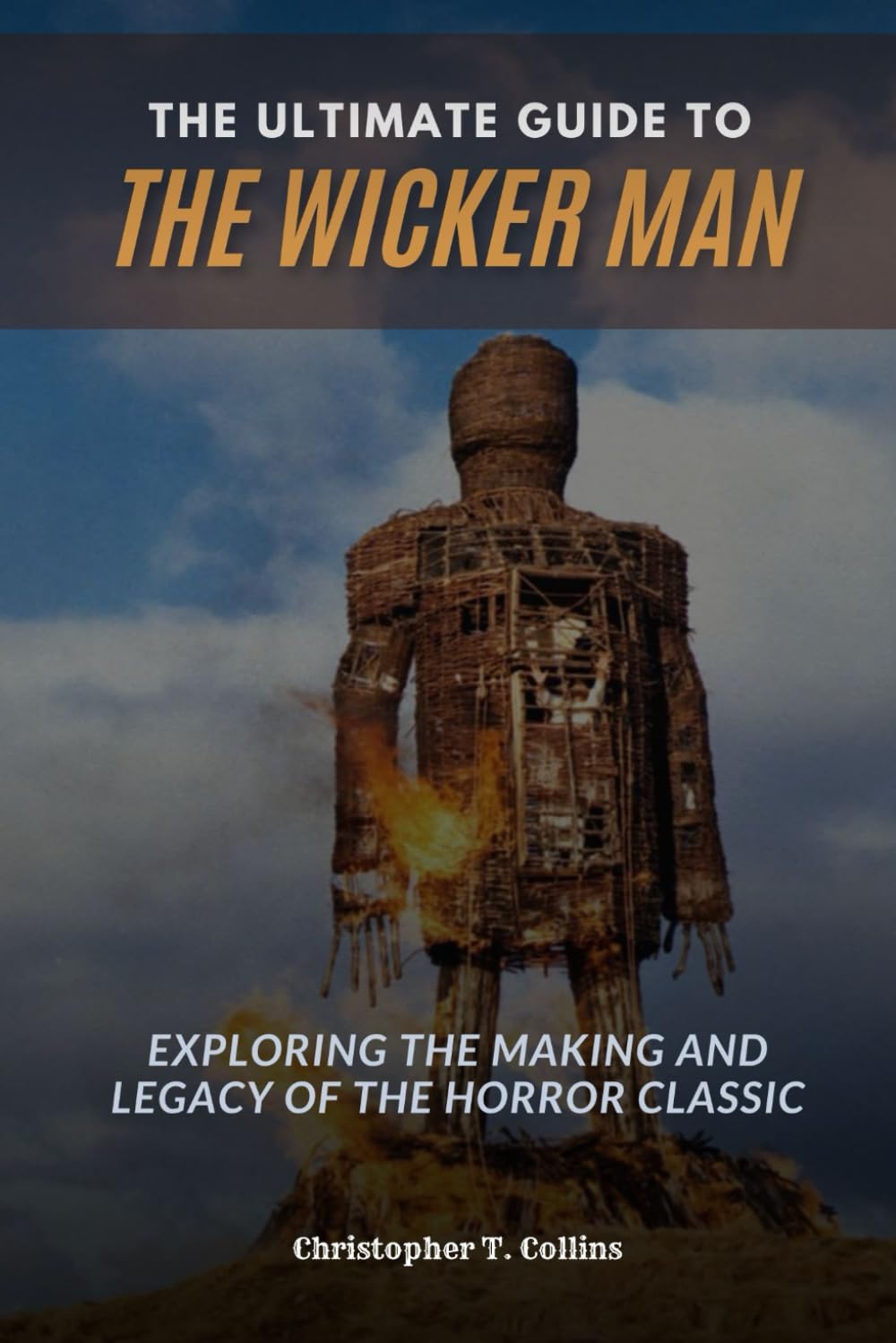 The Ultimate Guide to The Wicker Man: Exploring the Making and Legacy of the Horror Classic
