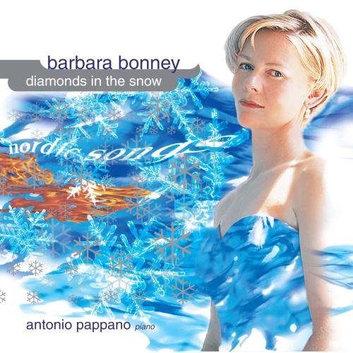 Barbara Bonney - Diamonds in the Snow Nordic Songs Pappano