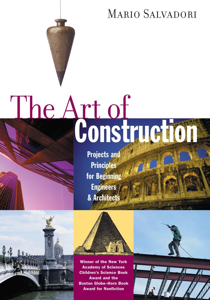 The Art of Construction: Projects and Principles for Beginning Engineers and Architects