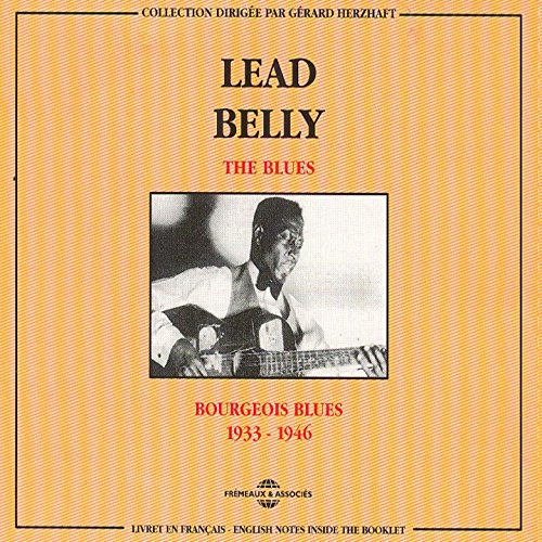 Lead Belly 19331946 Bourgeois Blues by Leadbelly on Amazon Music