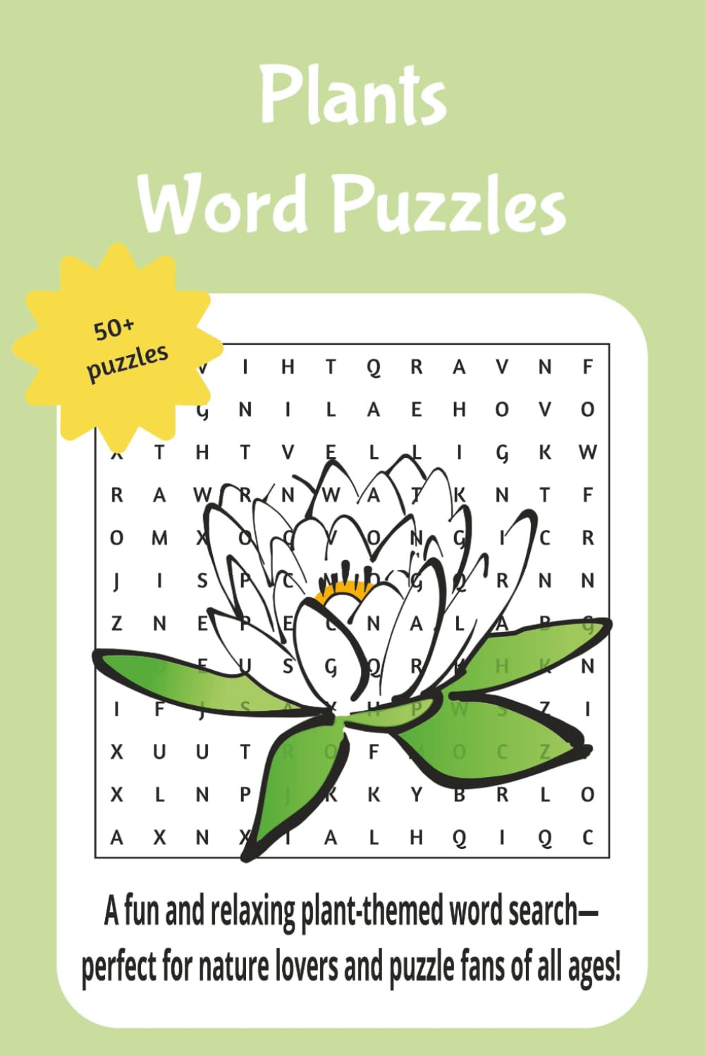 Plant word puzzles: A fun and relaxing plant-themed word search- perfect for nature lovers and puzzle fans of al ages!