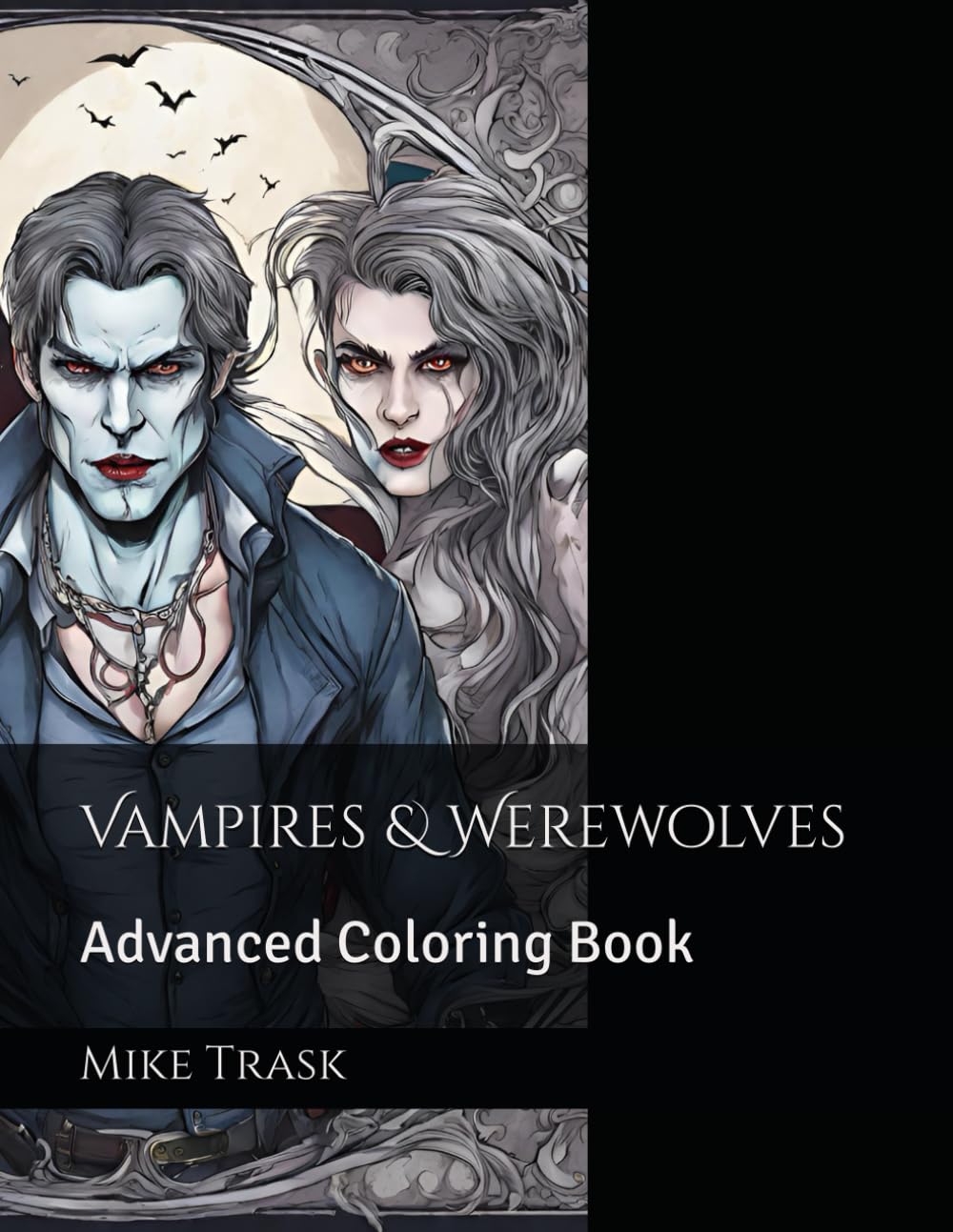 Vampires & Werewolves: Advanced Coloring Book