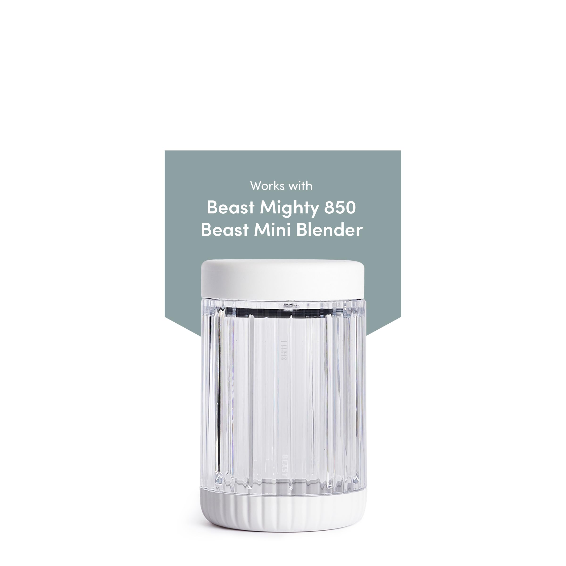 Beast Blending Vessel for Mighty 850 and Beast Mini Blender, Ultra-Thick Tritan Blending Vessel + Storage Lid (530mL, Cloud White)