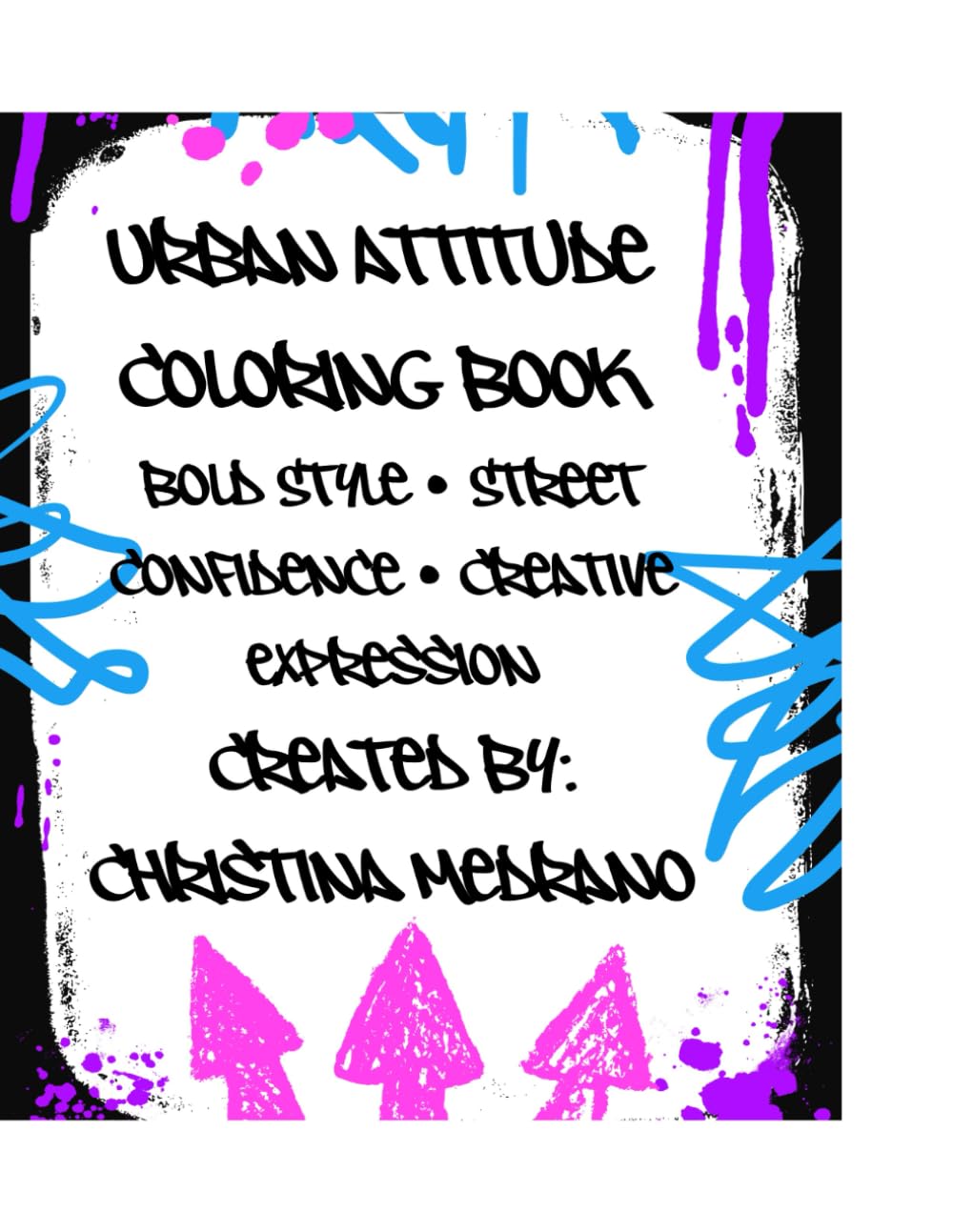 Urban Attitude Coloring Book: Bold Style • Street Confidence • Creative Expression