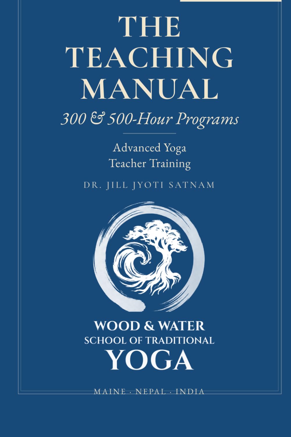 Teacher's Manual: Wood and Water School of Traditional Yoga