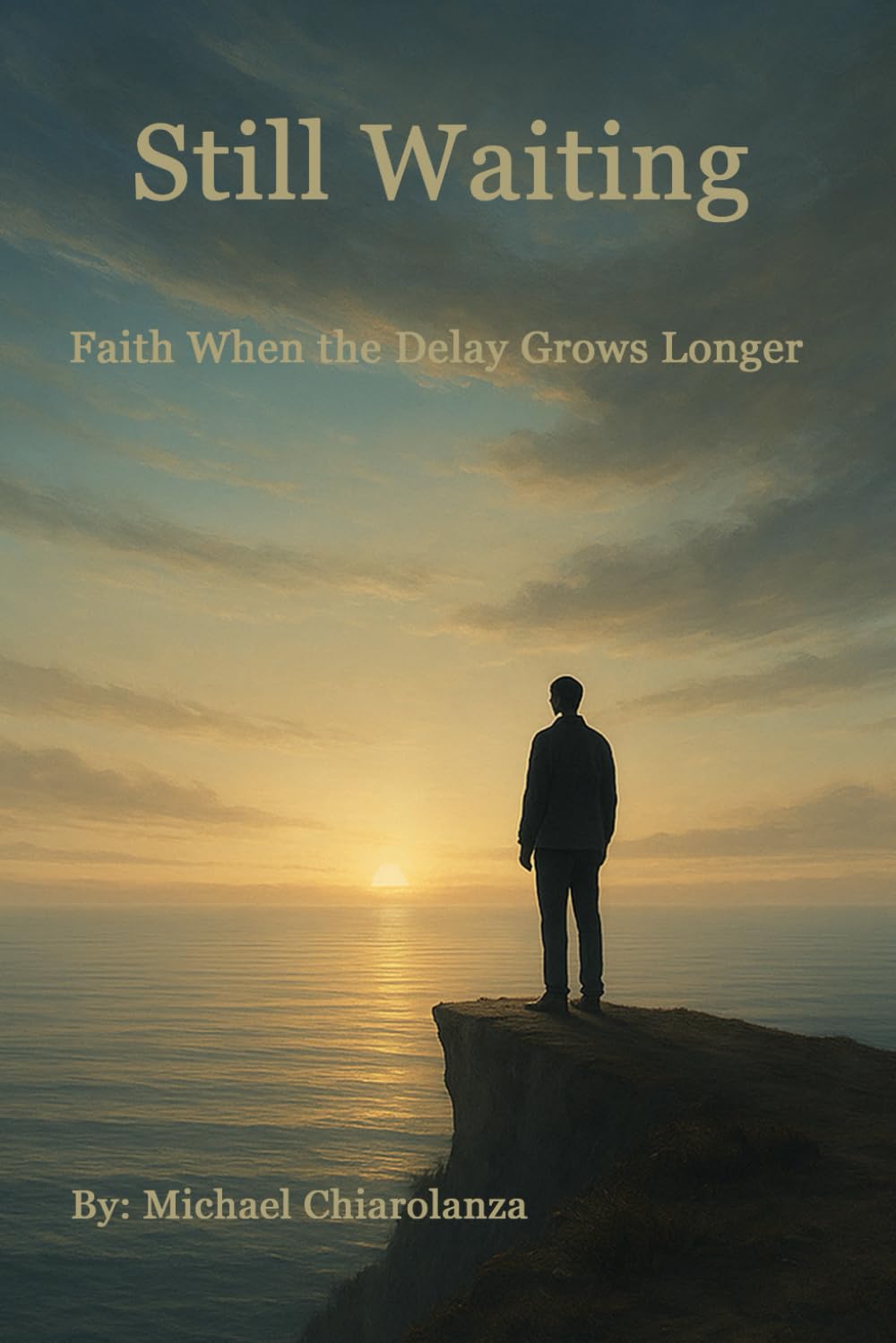 Still Waiting: Faith When the Delay Grows Longer