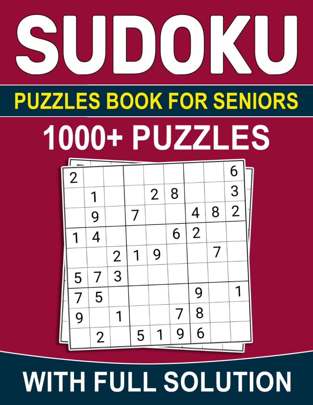 1000+ Sudoku Puzzles Book For Seniors: Large Print Easy, Medium, and Hard Logic Challenges for Relaxation and Mental Fitness