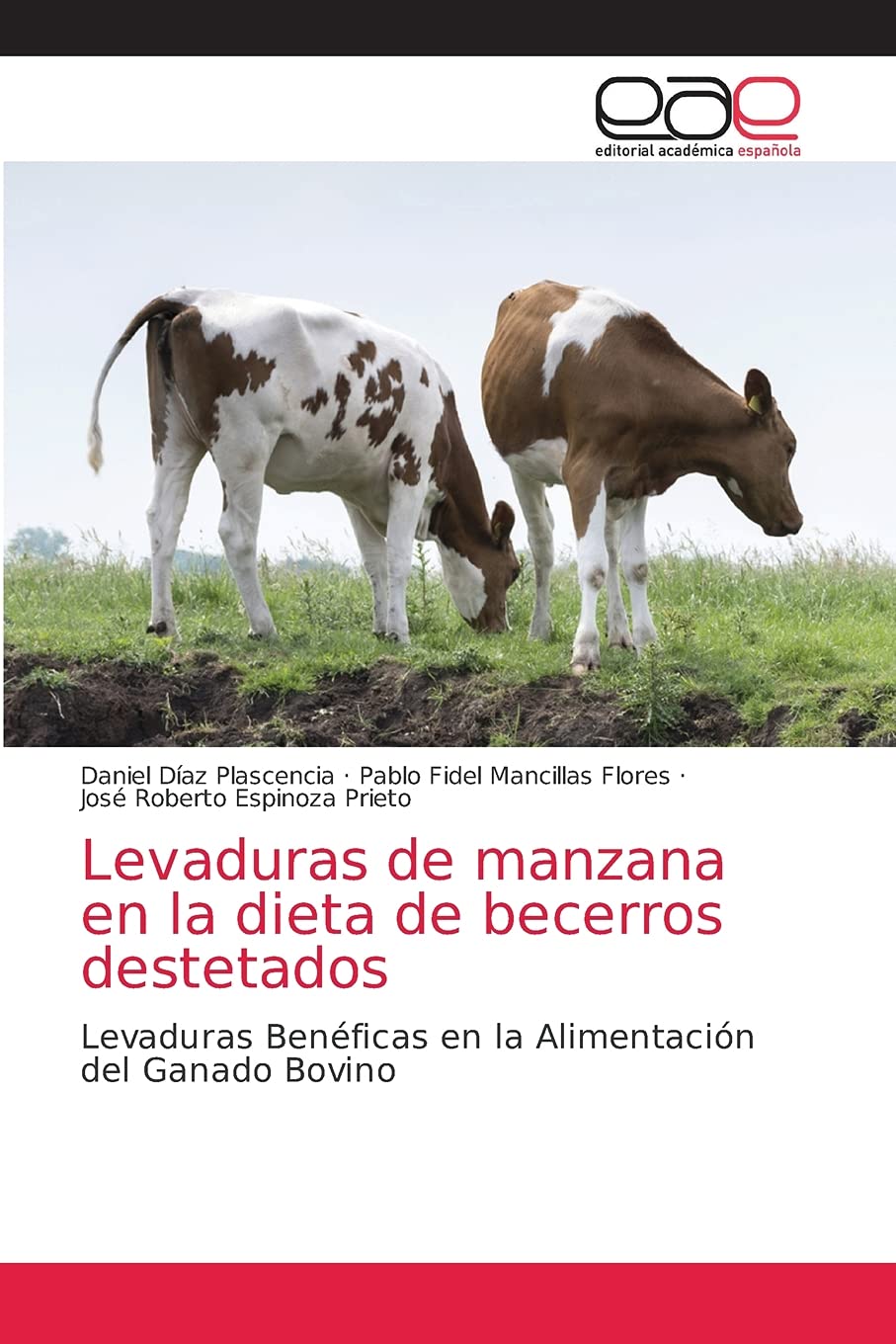 Levaduras de manzana en la dieta de becerros destetados: Levaduras Benéficas en la Alimentación del Ganado Bovino