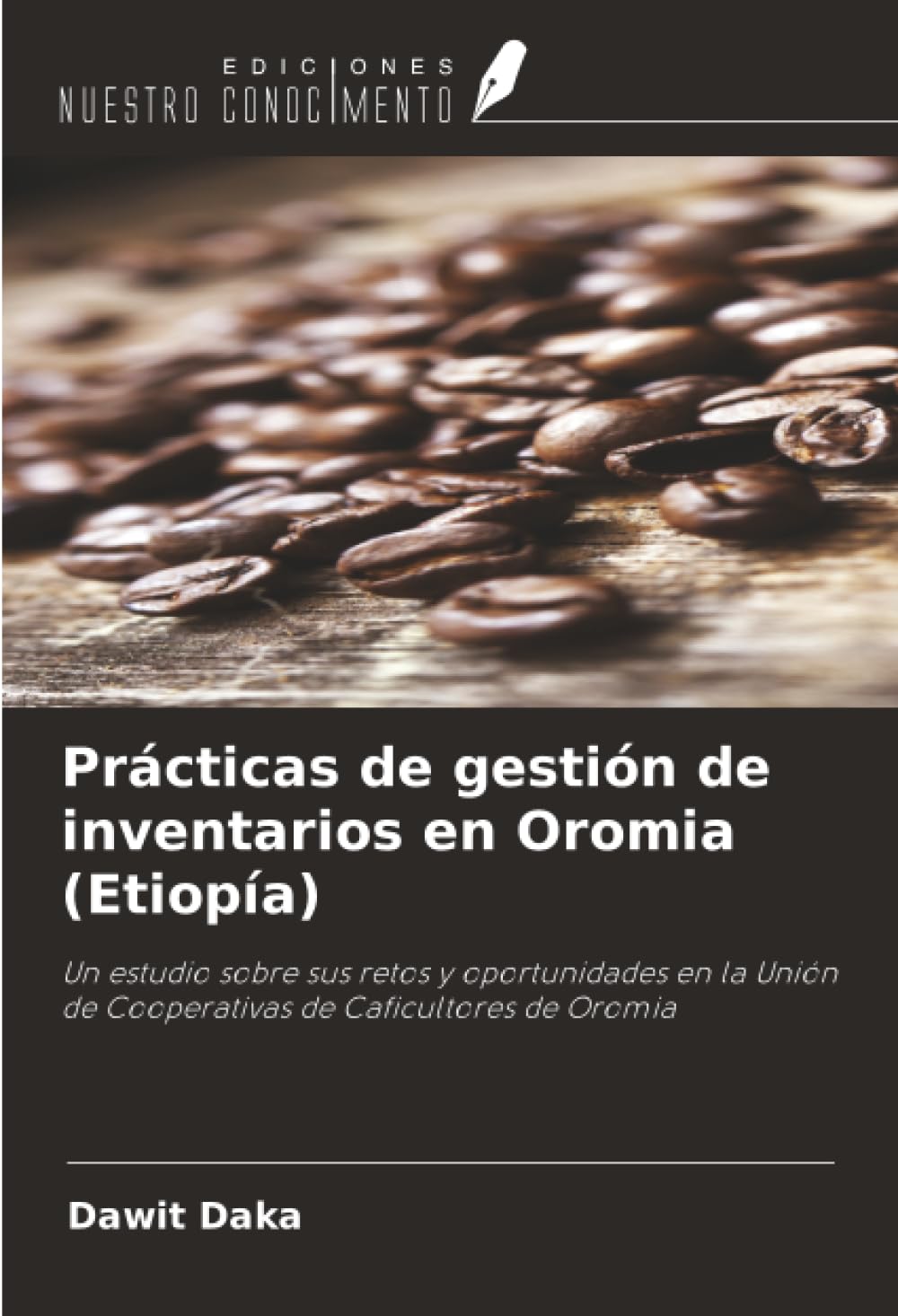 Prácticas de gestión de inventarios en Oromia (Etiopía): Un estudio sobre sus retos y oportunidades en la Unión de Cooperativas de Caficultores de Oromia