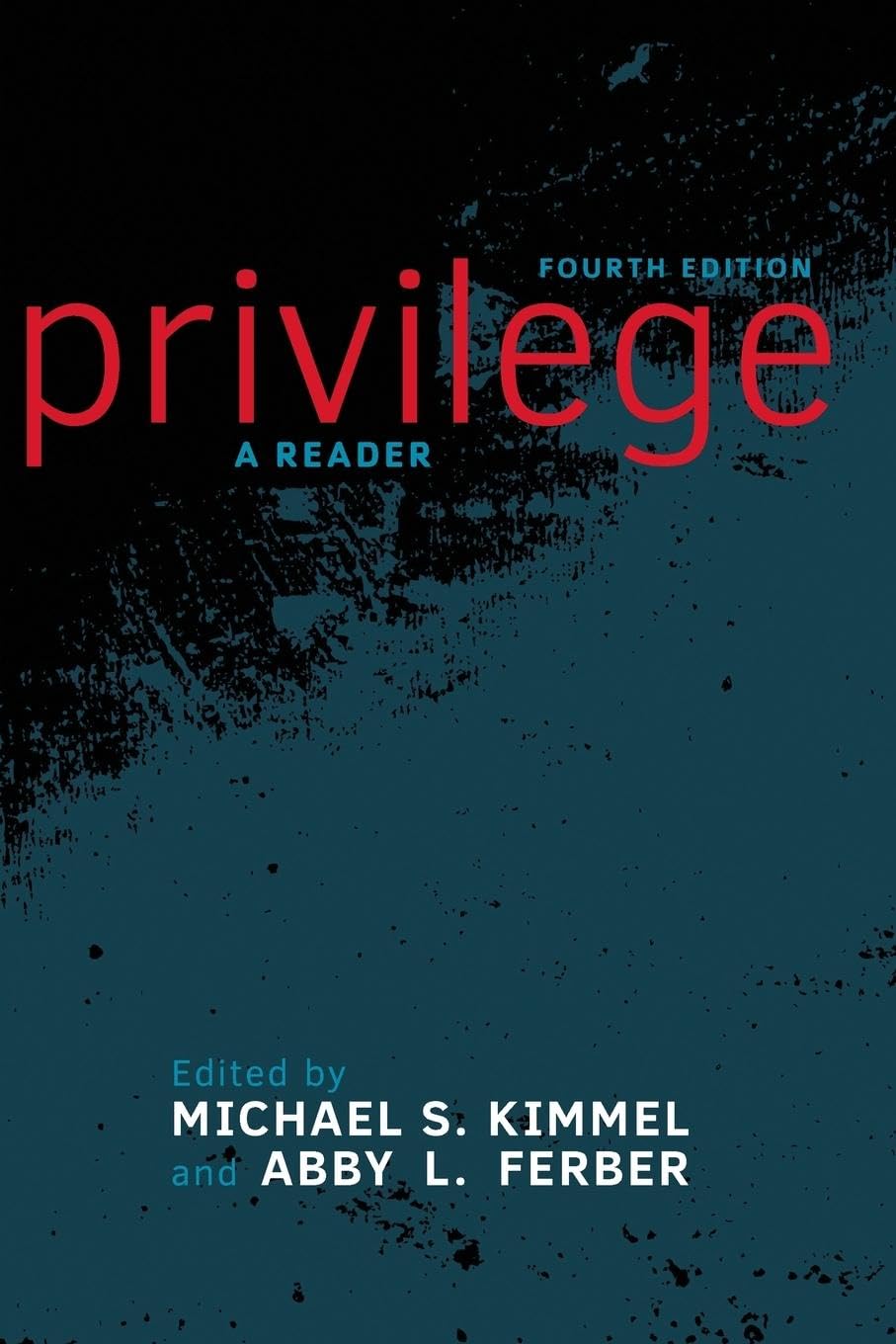 Privilege: A Reader 4th Edition