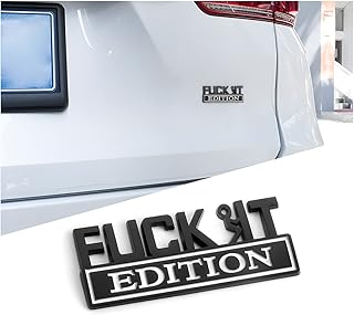 Fuck IT Edition Emblem for Car, Car Side Rear Front Hood Trunk Door Badge, 3D Auto Exterior Emblems Badge Sticker Decal, Car Fender Badge Replacement Accessories for Car Truck SUV (Black/White)