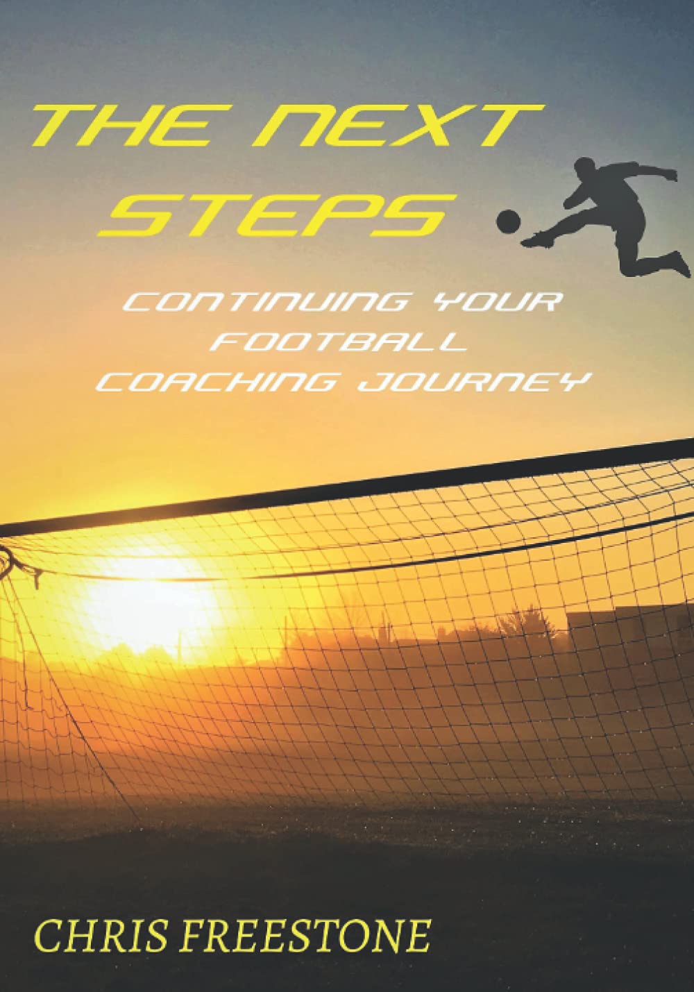 THE NEXT STEPS: Continuing Your Football Coaching Journey
