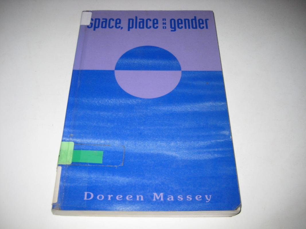 Space, Place and Gender,Doreen Massey