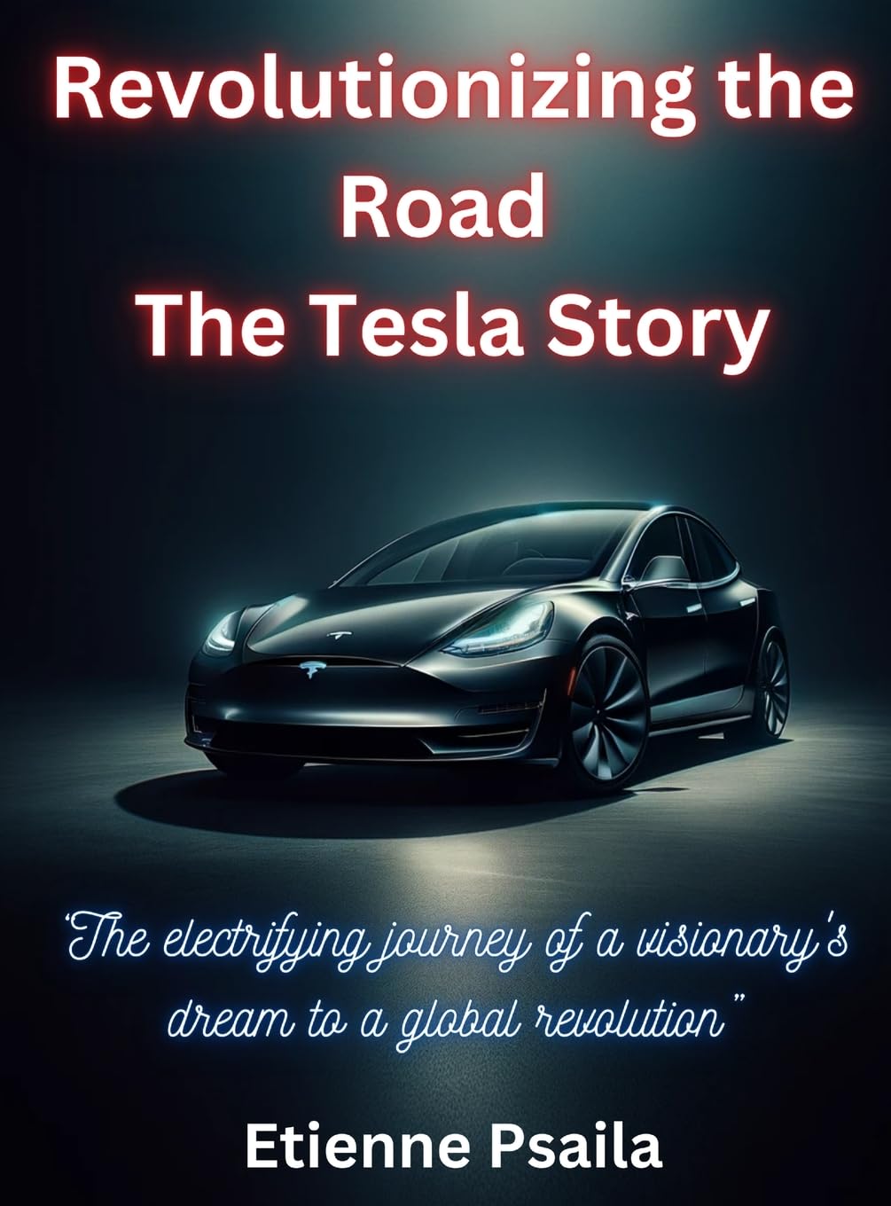 The Tesla Story l'ouvrage captivant sur la genèse de l'automobile de demain