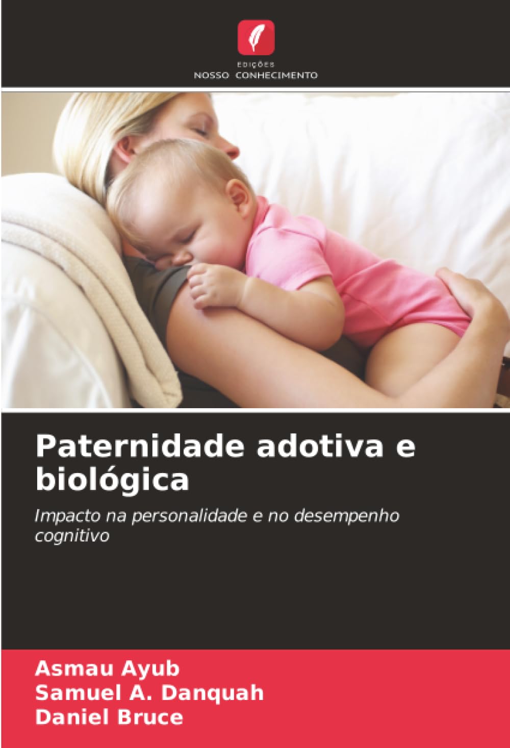 Paternidade adotiva e biológica: Impacto na personalidade e no desempenho cognitivo