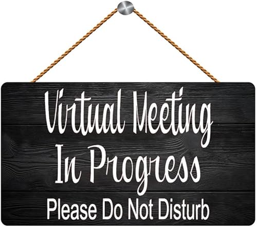 Letrero de madera con texto en inglés "Virtual Meeting In Progress Please Do Not Disturb", placa de pared impresa para colgar en la pared,