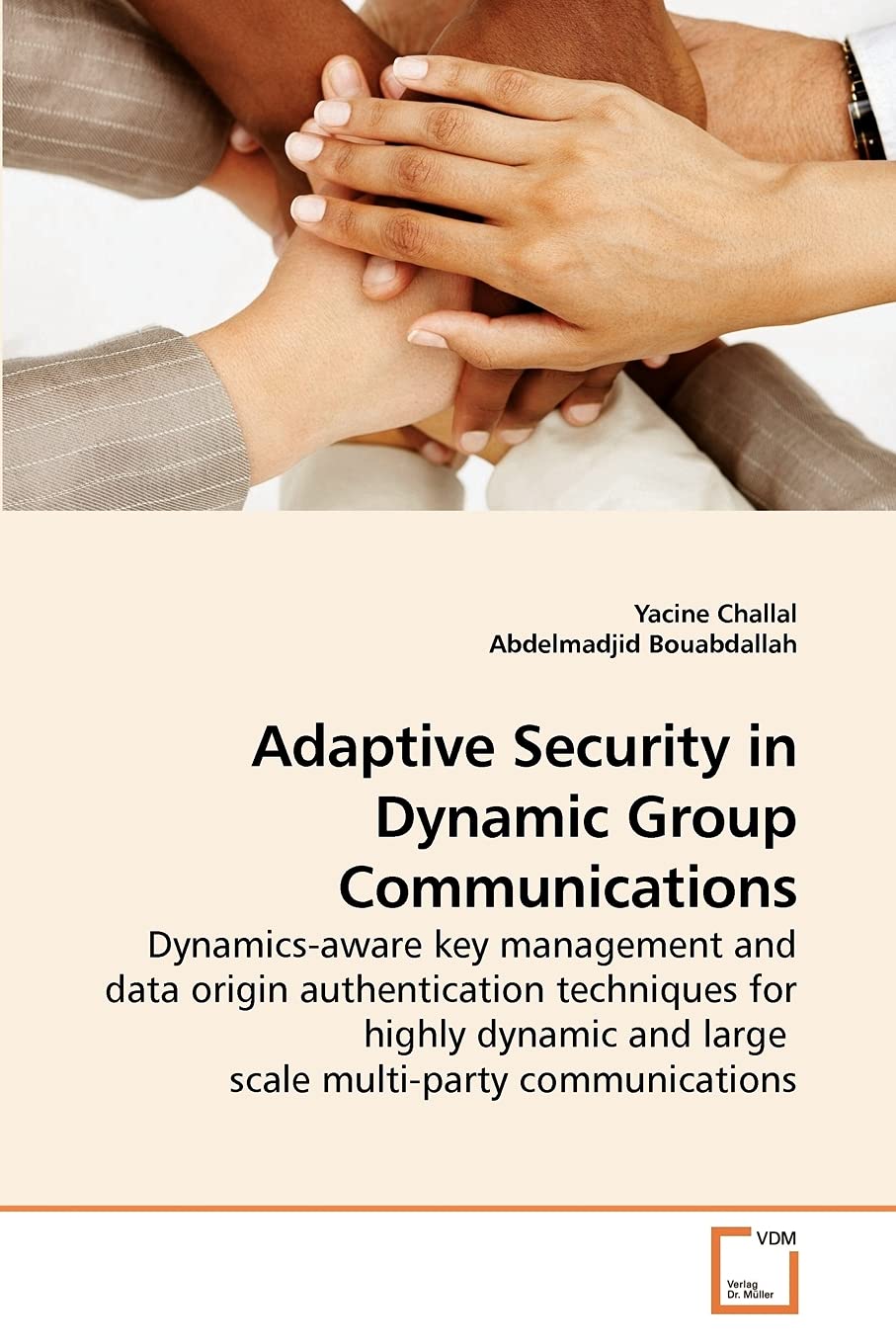 Adaptive Security in Dynamic Group Communications: Dynamics-aware key management and data origin authentication techniques for highly dynamic and