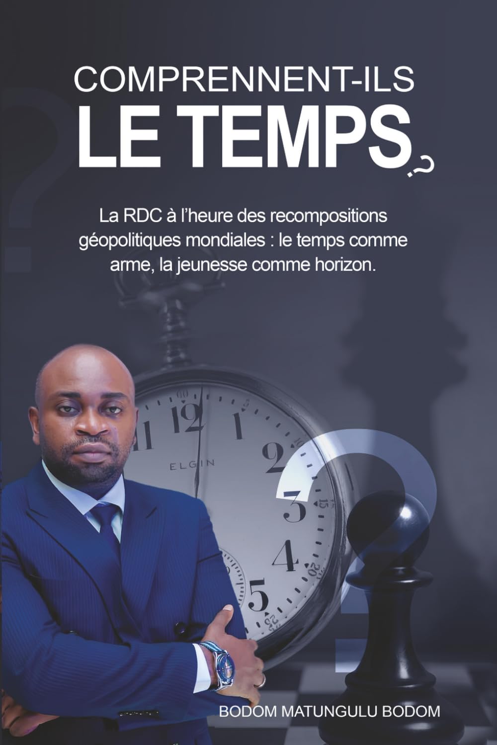 COMPRENNENT - ILS LE TEMPS?: La République démocratique du Congo à l’heure des recompositions géopolitiques mondiales : Le temps comme arme, la jeunesse comme horizon.