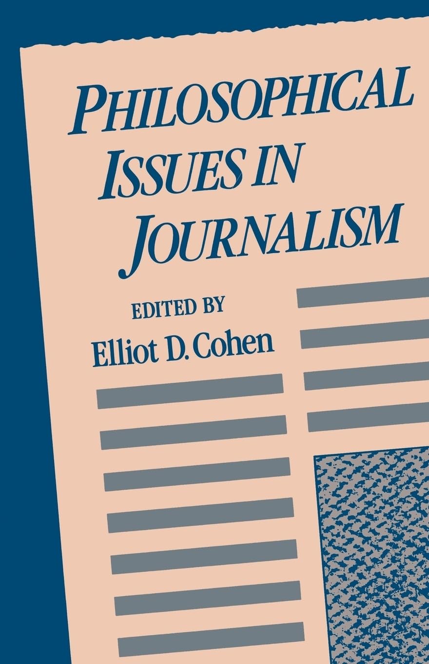 Philosophical Issues in Journalism