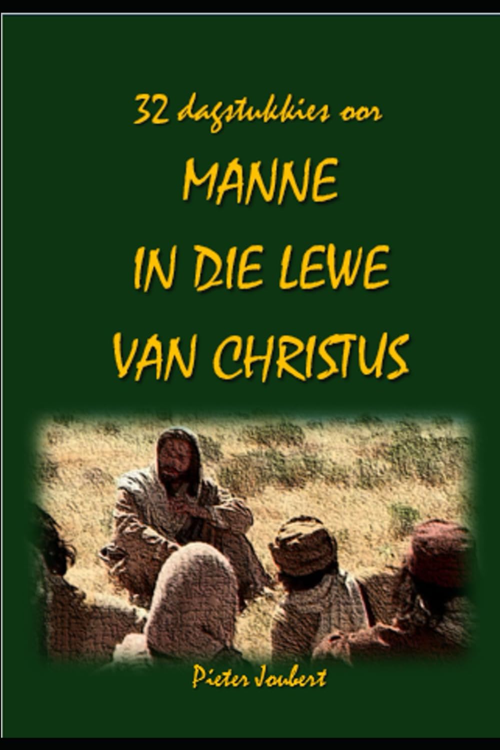 Manne in die lewe van Christus