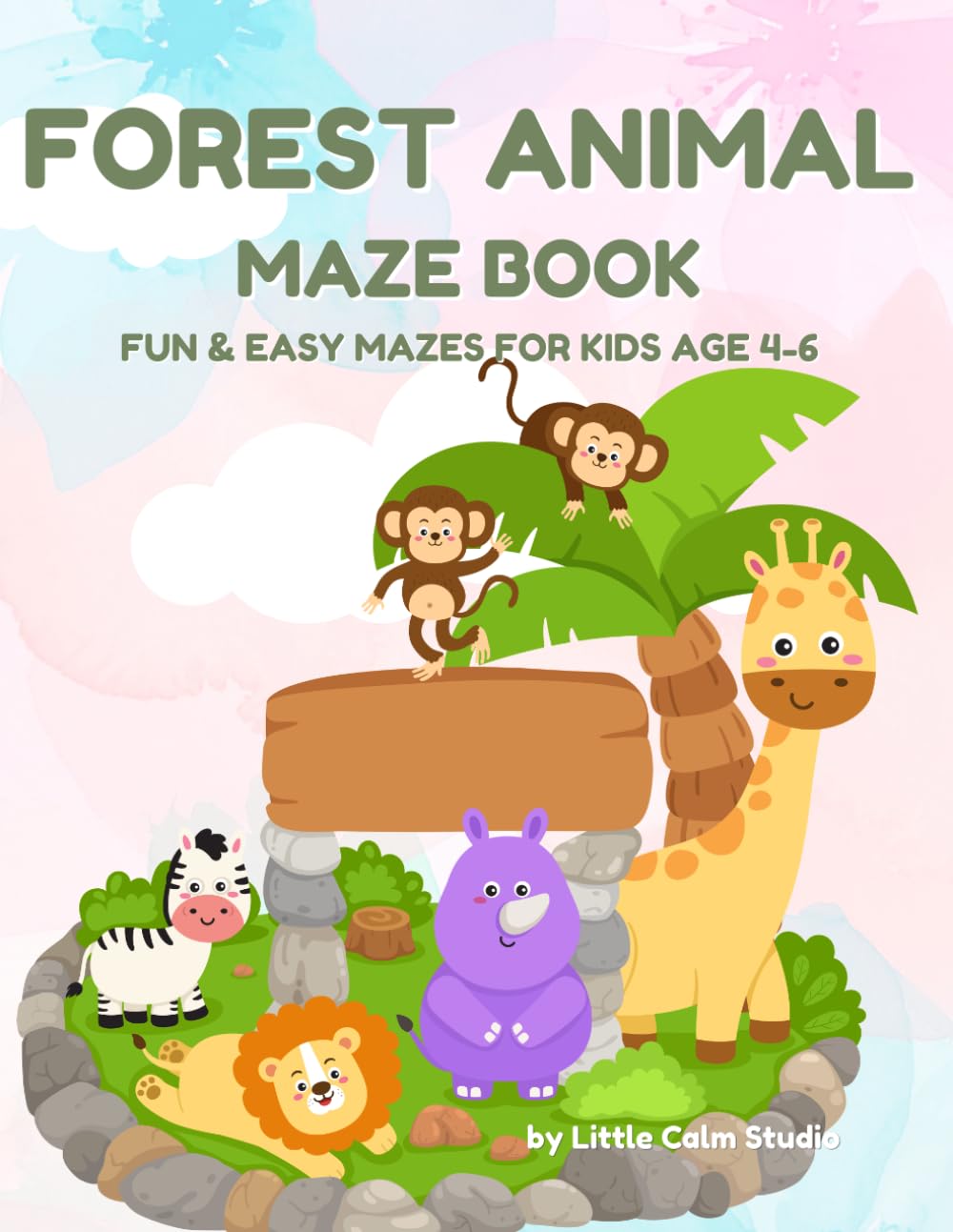 Forest Animal Maze Book for Kids Age 4-6: Fun & Easy Forest Mazes for Preschoolers with Cute Woodland Animals (Little Calm Maze Adventures)