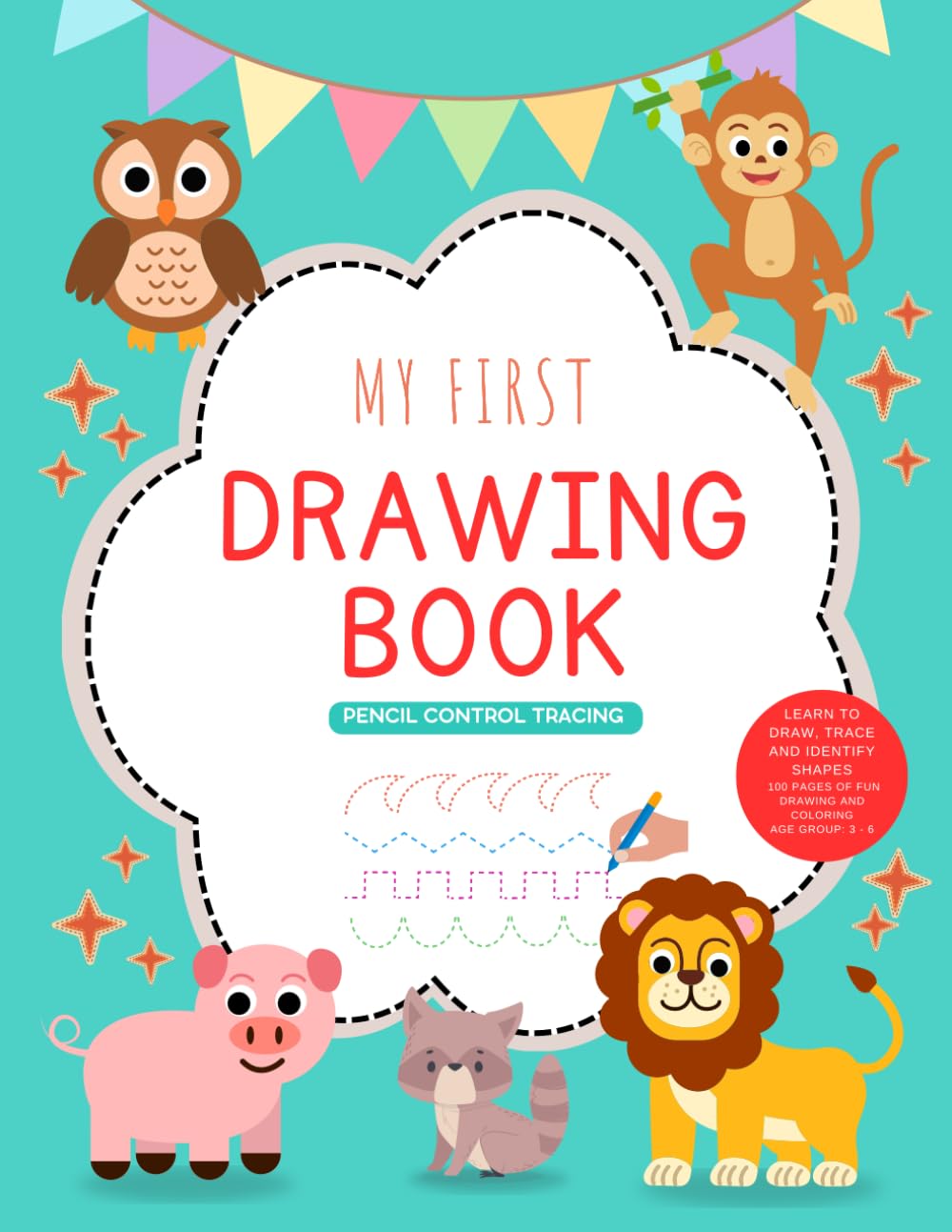 Drawing book for kids.: Learn how to draw everything, simple to follow tracing activities from animals to everyday objects. Pencil control tracing activities included. For toddlers and preschoolers.
