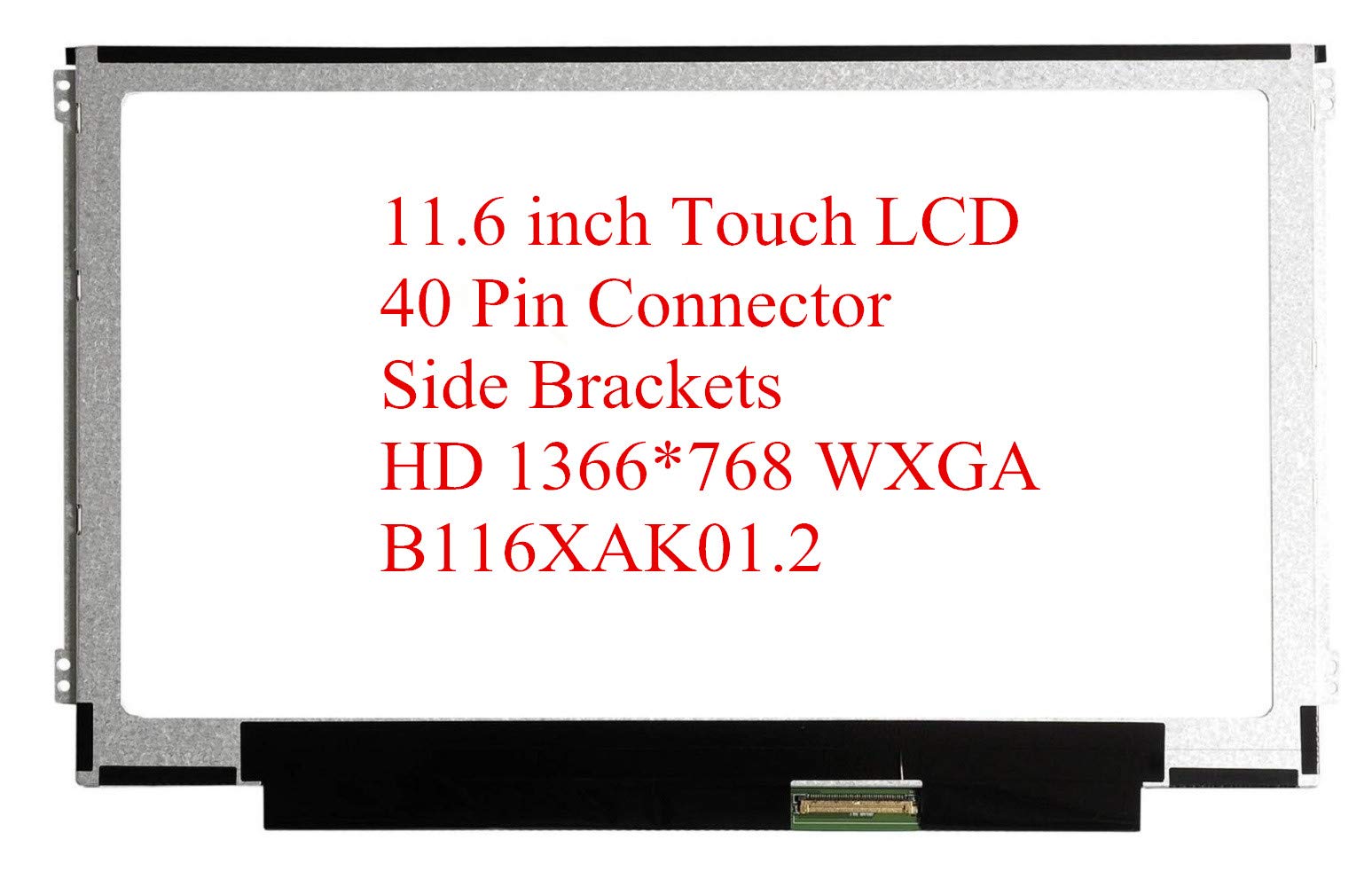 Photo 1 of [MAJOR DAMAGE] Rinbers Replacement 11.6" HD 1366x768 Touch LCD Screen Panel LED Display eDp 40 Pin B116XTK01.0 B116XAK01.1 B116XAK01.2 for Lenovo for Dell for HP for Acer (NOT for C736T 100e Gen 4 Touch)