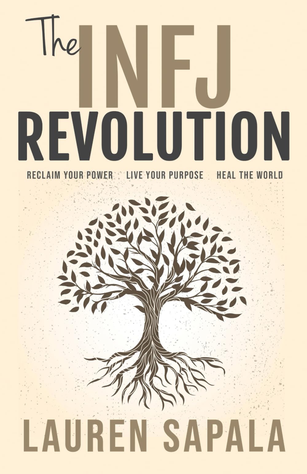 The INFJ Revolution: Reclaim Your Power, Live Your Purpose, Heal the World