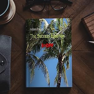 The Success Equation: S=DPF