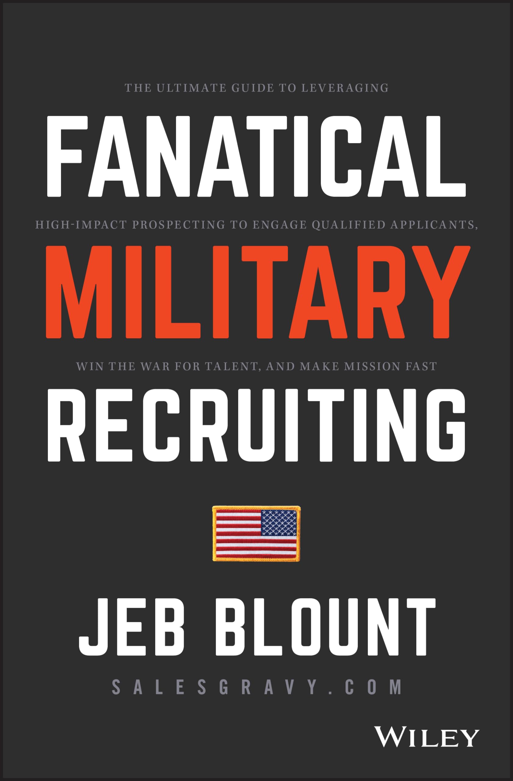 Fanatical Military Recruiting by Jeb Blount - 9781119473640