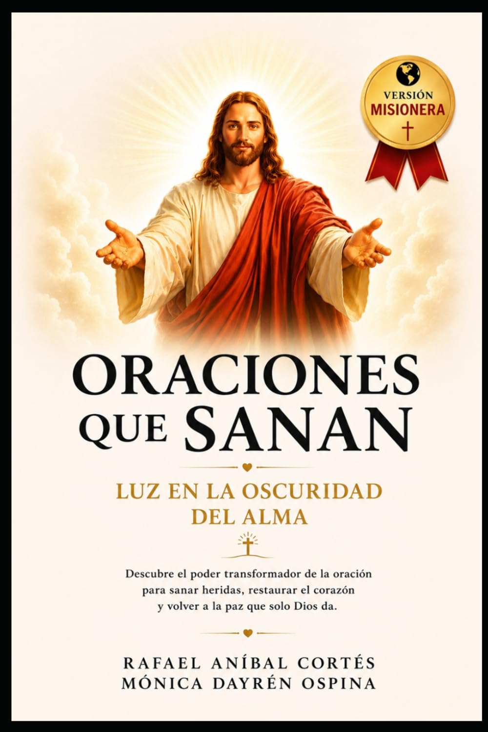 Oraciones que Sanan: Luz en la Oscuridad del Alma (Edición Misionera)