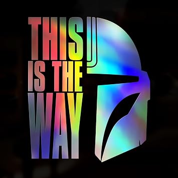 This is The Way Sticker Holographic Chrome Oil Slick Vinyl Decal