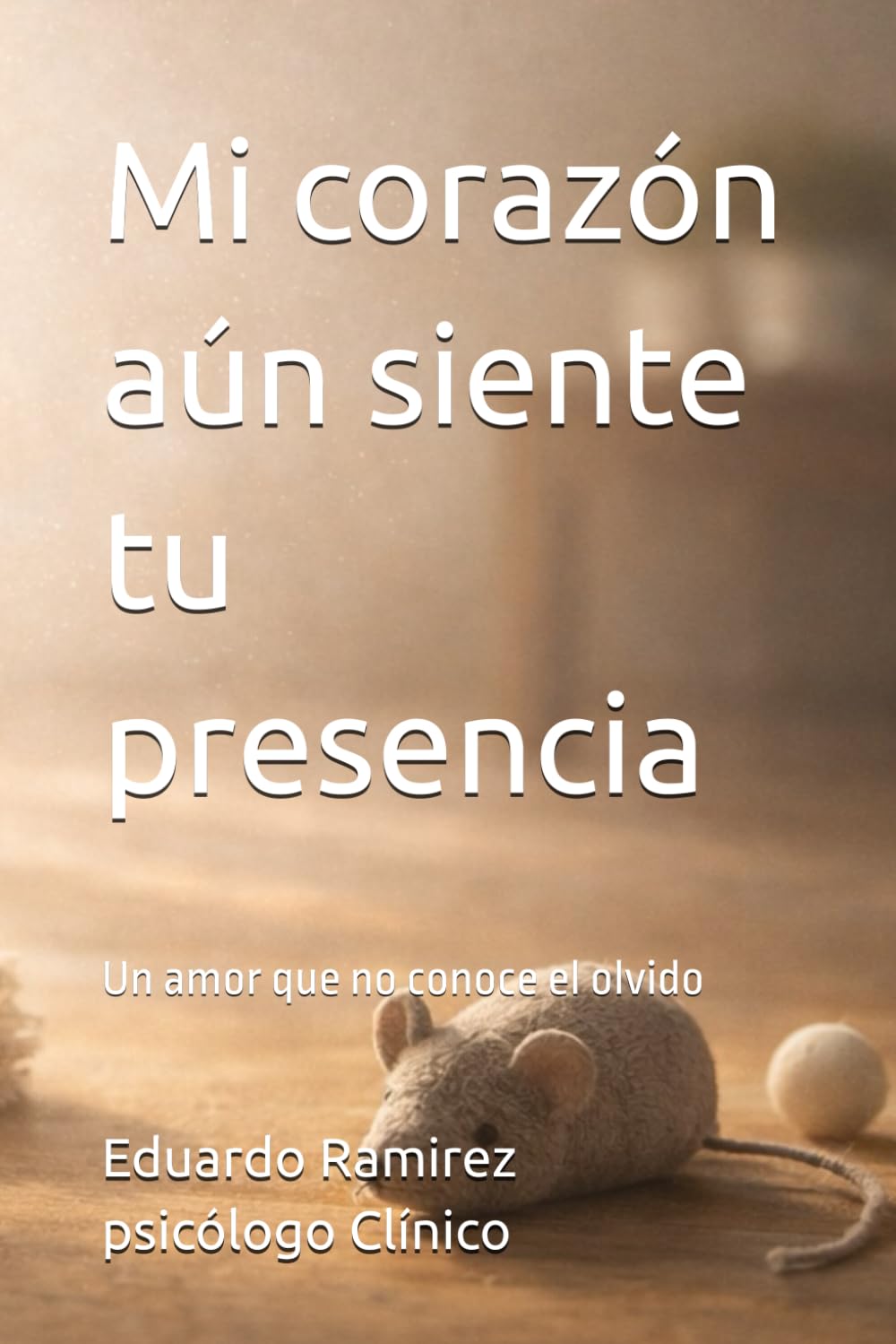 Mi corazón aún siente tu presencia: Un amor que no conoce el olvido