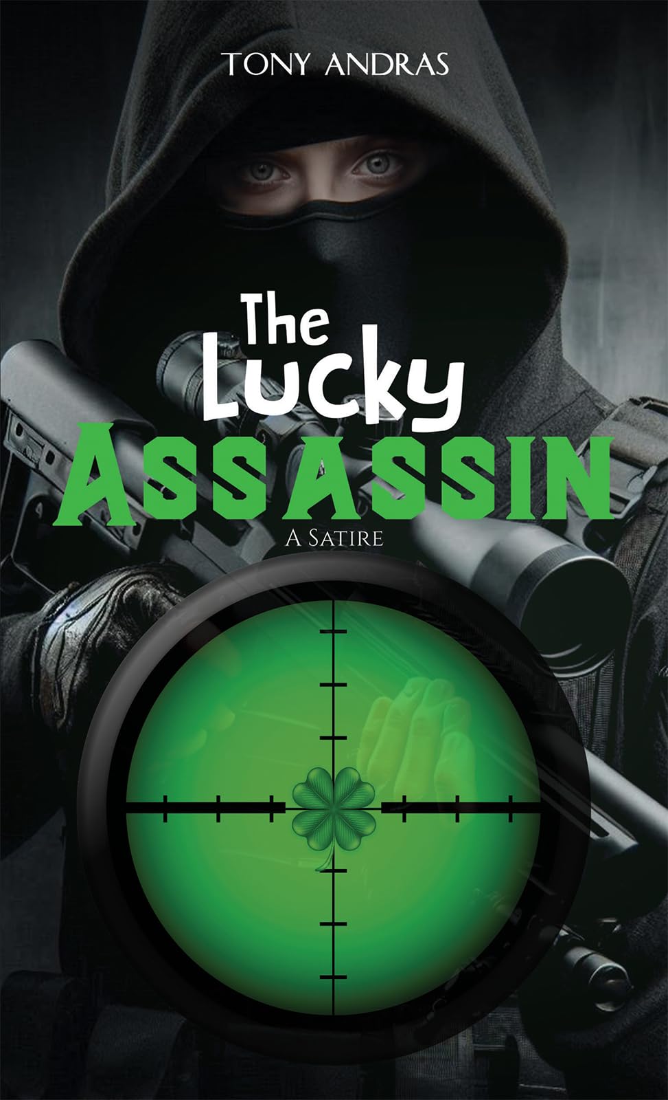 The Lucky Assassin: A Satire