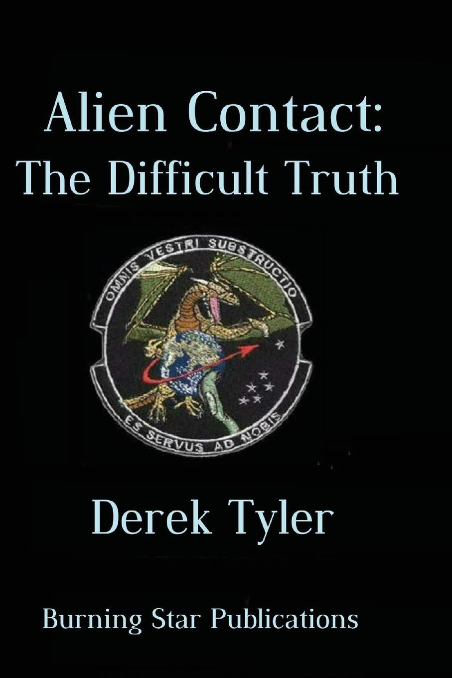 Alien Contact: : The Difficult Truth: 1