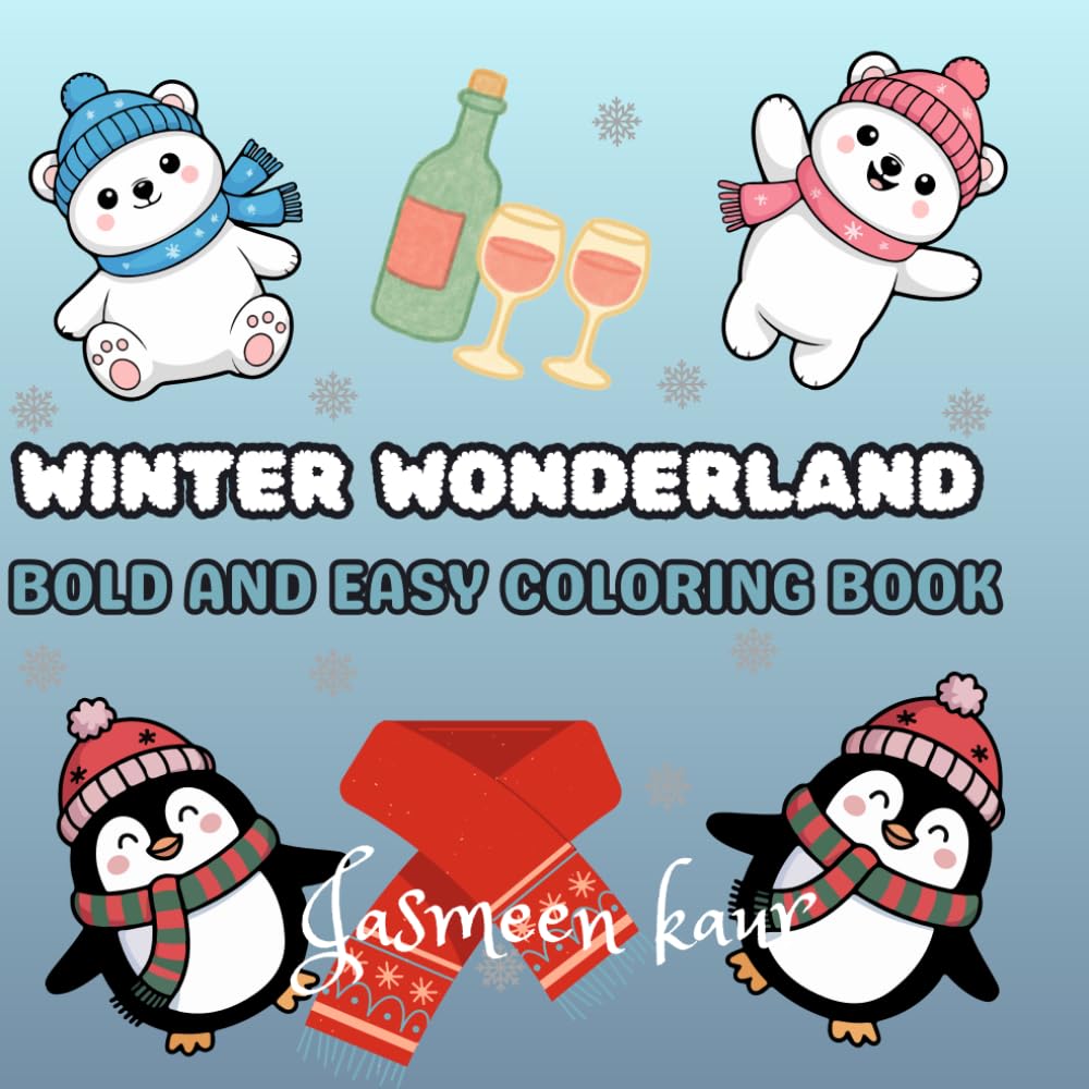 WINTER WONDERLAND: BOLD AND EASY COLORING BOOK FOR KIDS