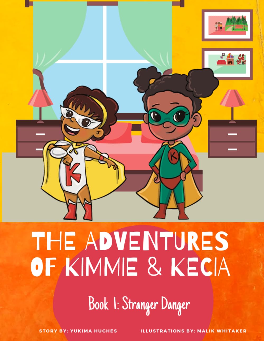 The Adventures of Kimmie & Kecia: Book 1: Stranger Danger