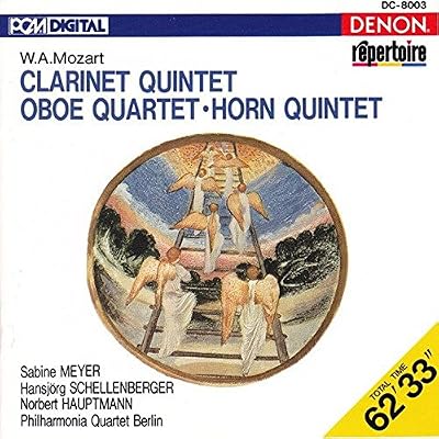 Mozart: Clarinet Quintet in A Major / Oboe Quartet in F Major / Horn Quintet in E-Flat Major