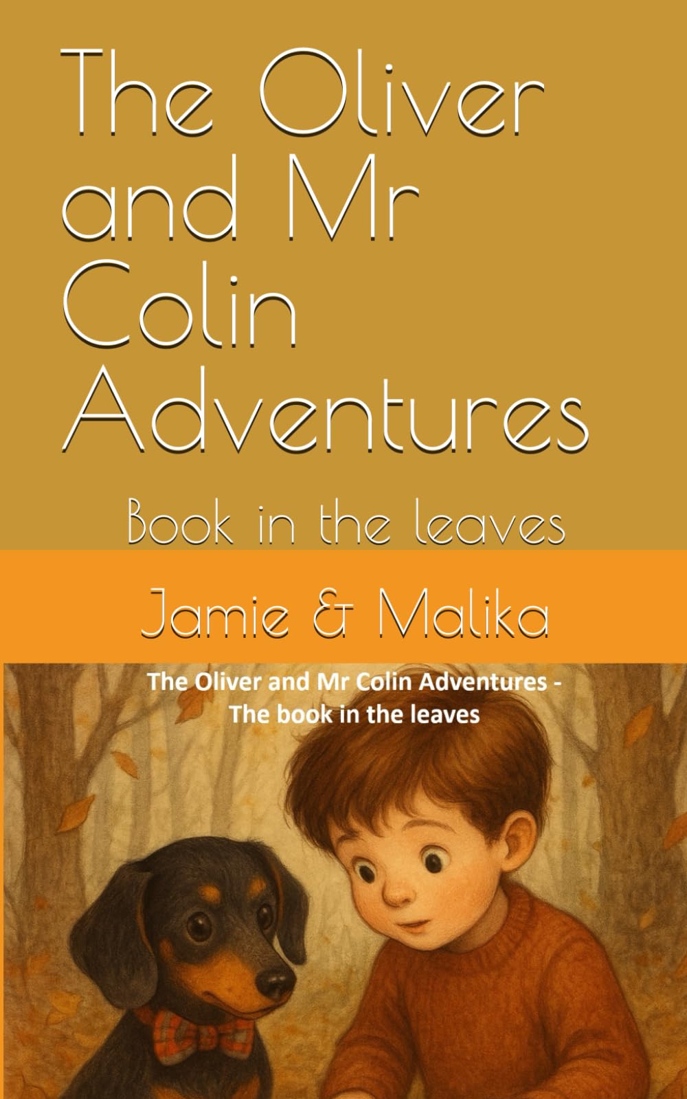 The Oliver and Mr Colin Adventures: Book in the leaves