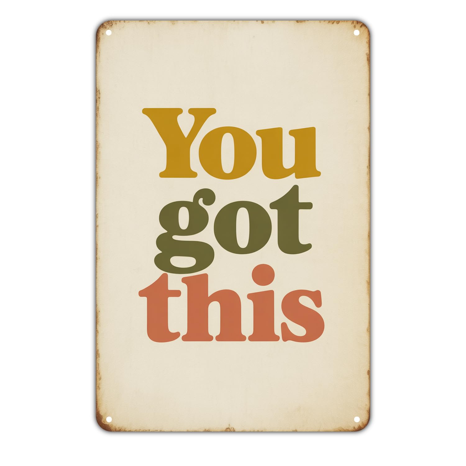 You Got This Tin Sign Vintage Motivational Quote Metal Sign Print Aesthetic Metal Tin Sign 8X12 Inch