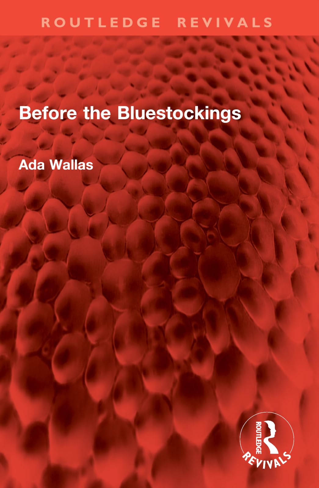 Before the Bluestockings (Routledge Revivals)