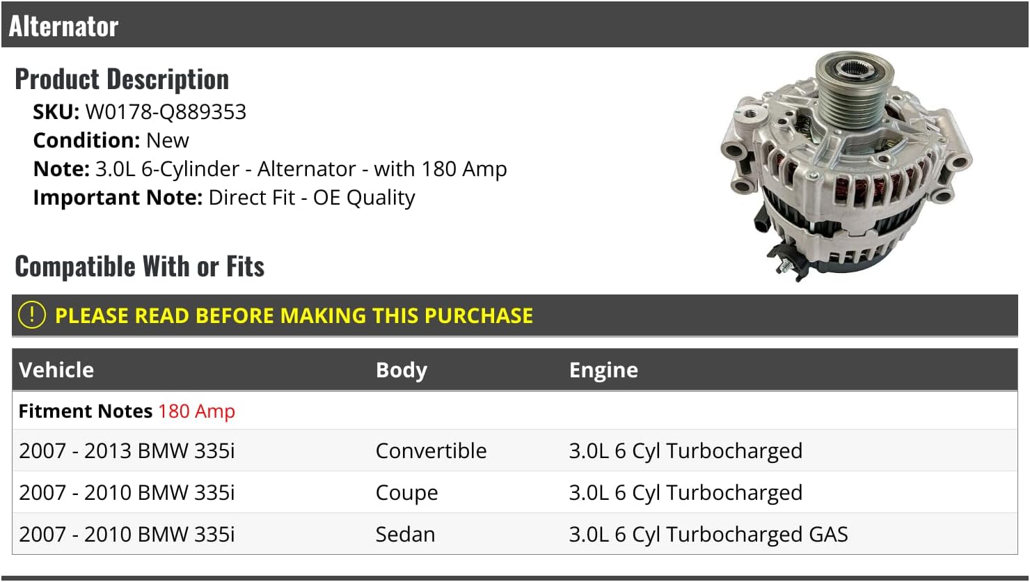 Alternator - 180 Amp - Compatible with 2007-2013 BMW 335i 3.0L 6-Cylinder Turbocharged