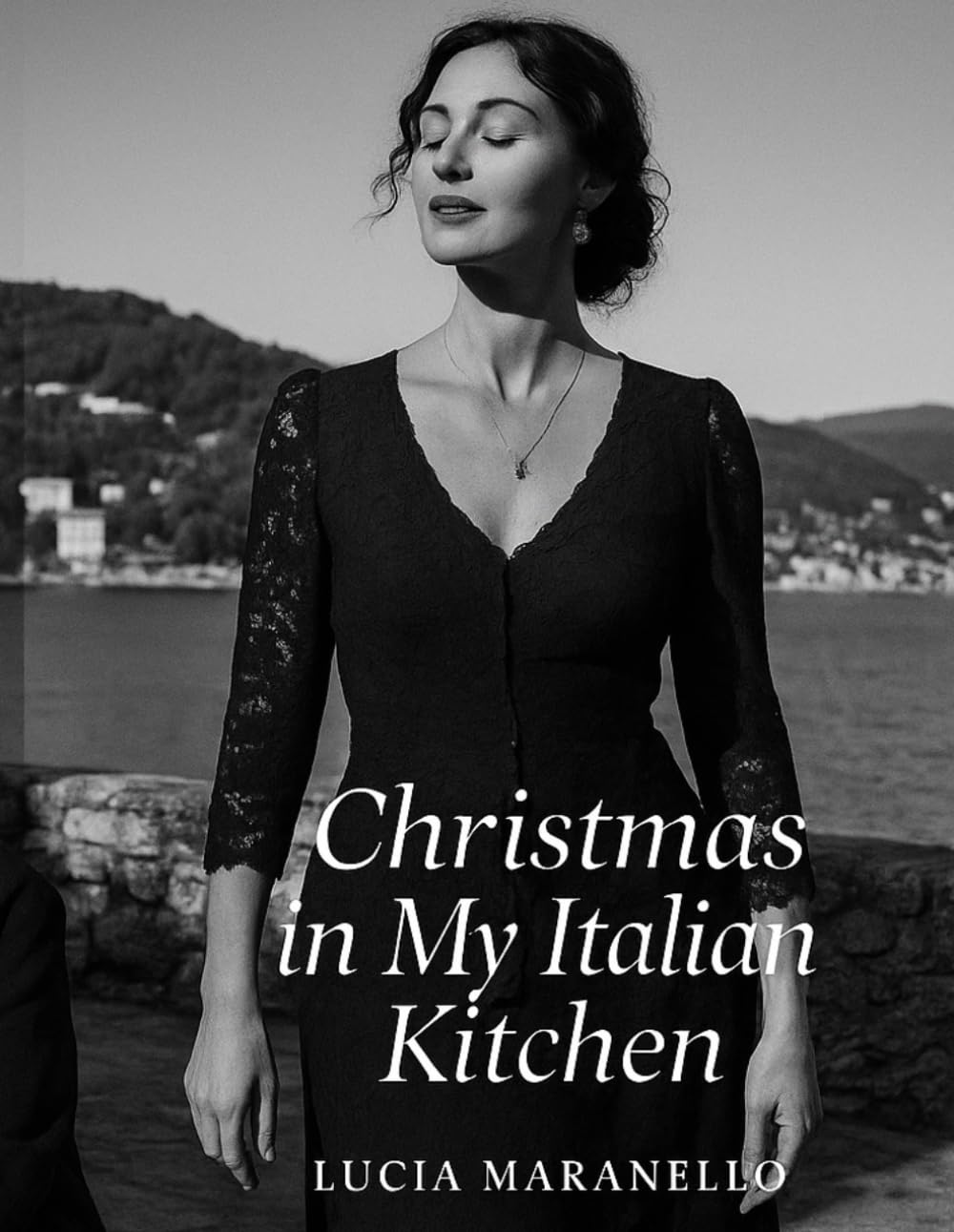 A Buon Natale: Christmas in My Italian Kitchen