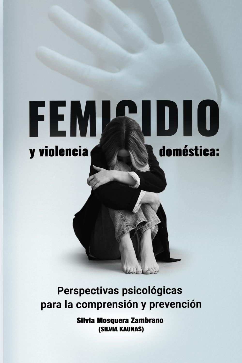 Femicidio y violencia doméstica: Perspectivas psicológicas para la comprensión y prevención