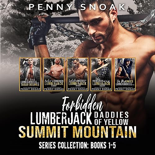 Forbidden Lumberjack Daddies of Yellow Summit Mountain Series Collection: Books 1-5 by Penny Snoak episode artwork