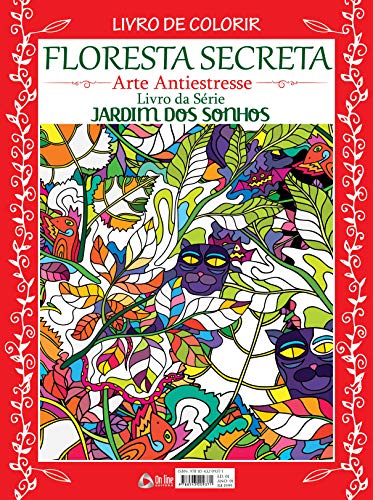 Livro para colorir - Floresta Secreta: Livro da série jardim dos sonhos