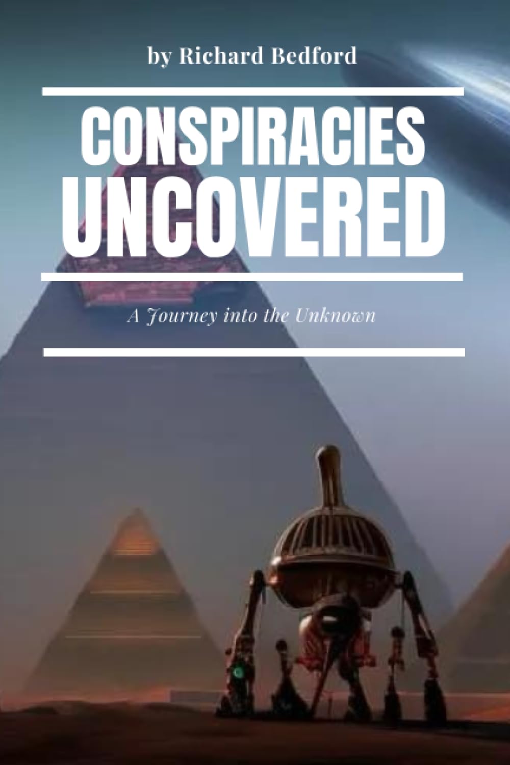 Conspiracies Uncovered A Journey into the Unknown Top 50 Conspiracy Conspiracies Uncovered A Journey into the Unknown Top 50 Conspiracy
