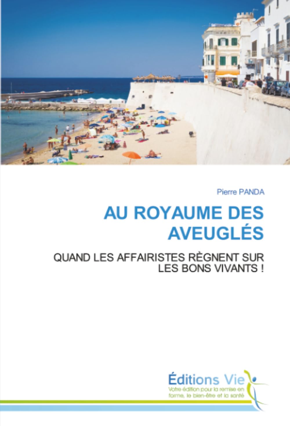 AU ROYAUME DES AVEUGLÉS: QUAND LES AFFAIRISTES RÈGNENT SUR LES BONS VIVANTS !